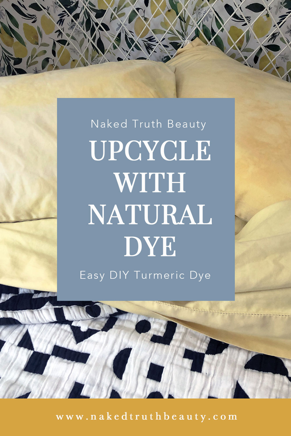 Upcycle old sheets and clothes with easy DIY turmeric dye / How to do DIY Natural Dye