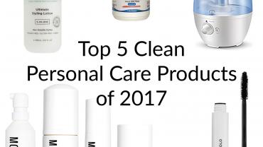 Top 5 Clean Personal Care Products of 2017